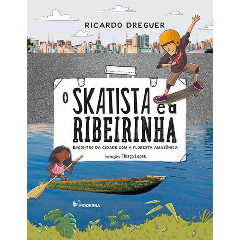 O Skatista E A Ribeirinha Ed2