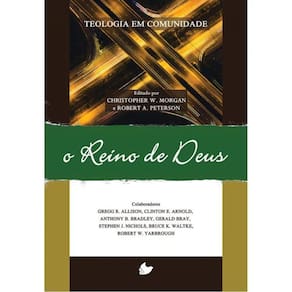 Reino De Deus, O - Série Teologia Em Comunidade