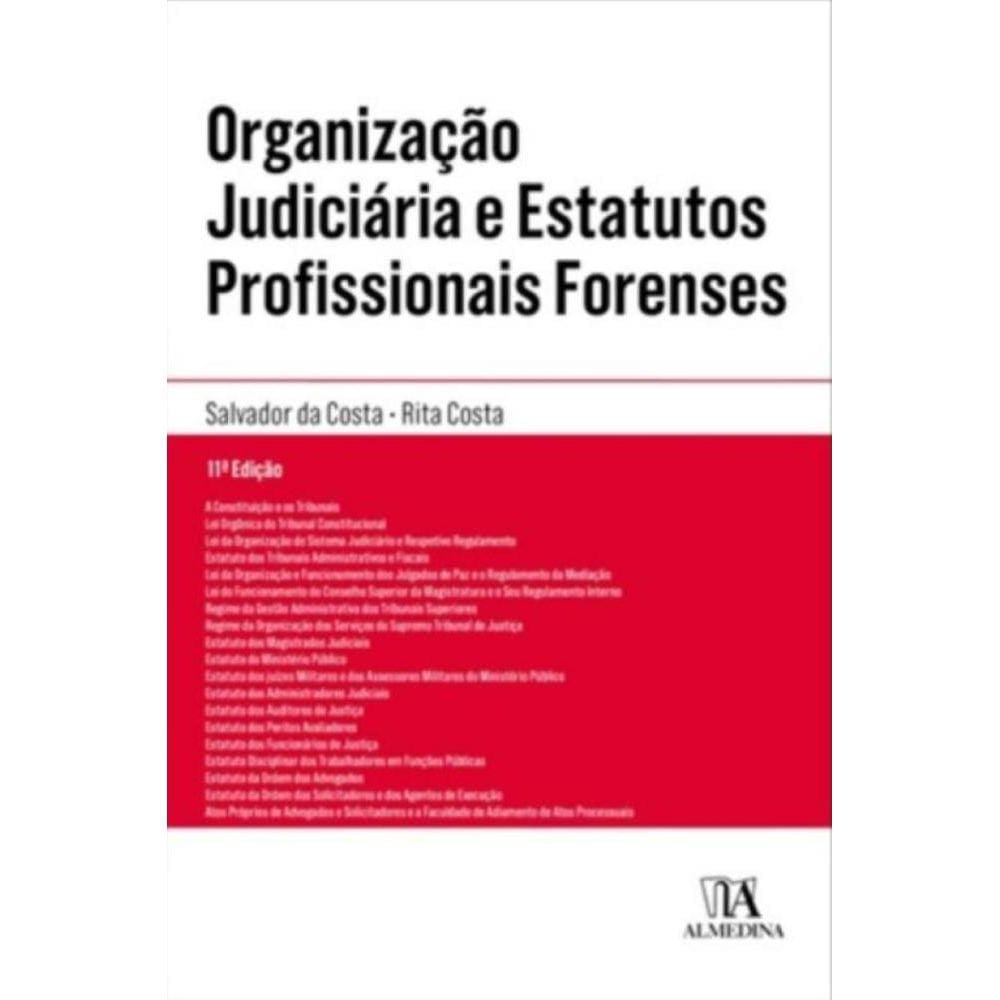 Organização judiciária e estatutos profissionais forenses
