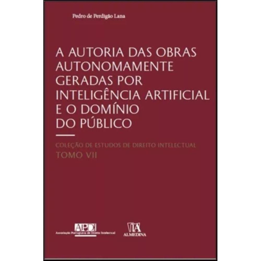 A autoria das obras autonomamente geradas por inteligência artificial e o domínio do público
