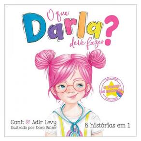 O Que Darla Deve Fazer? - Vol. 4