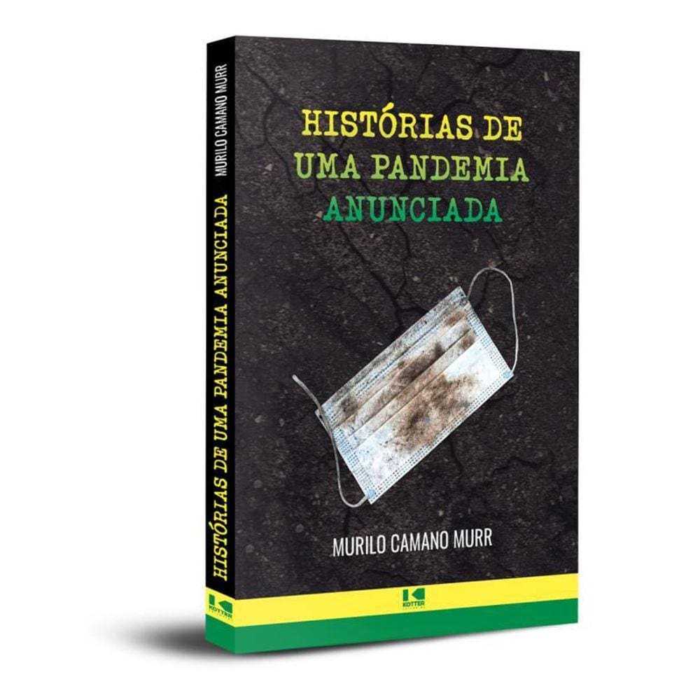 Histórias De Uma Pandemia Anunciada