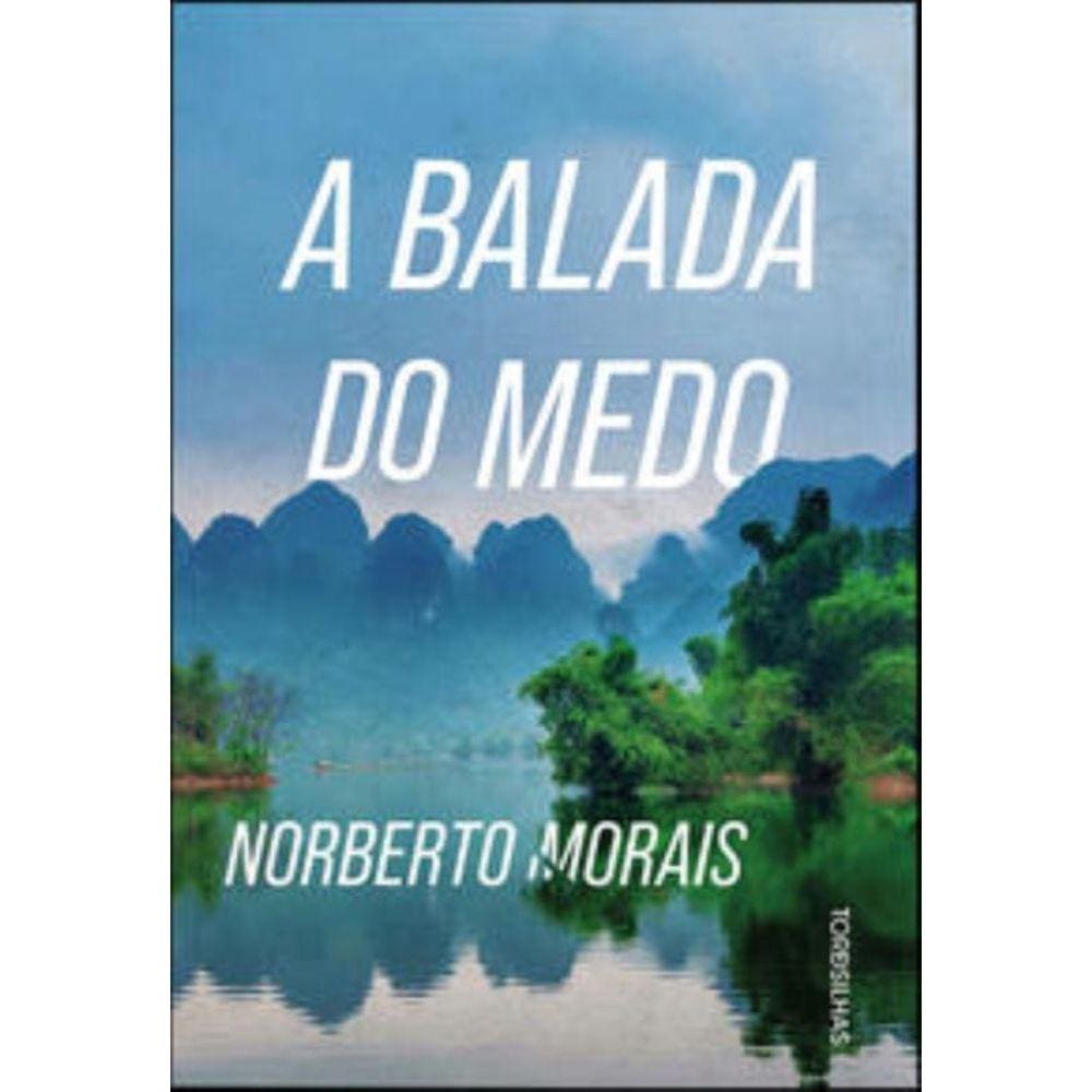 Balada Do Medo, A - (Tordesilhas)
