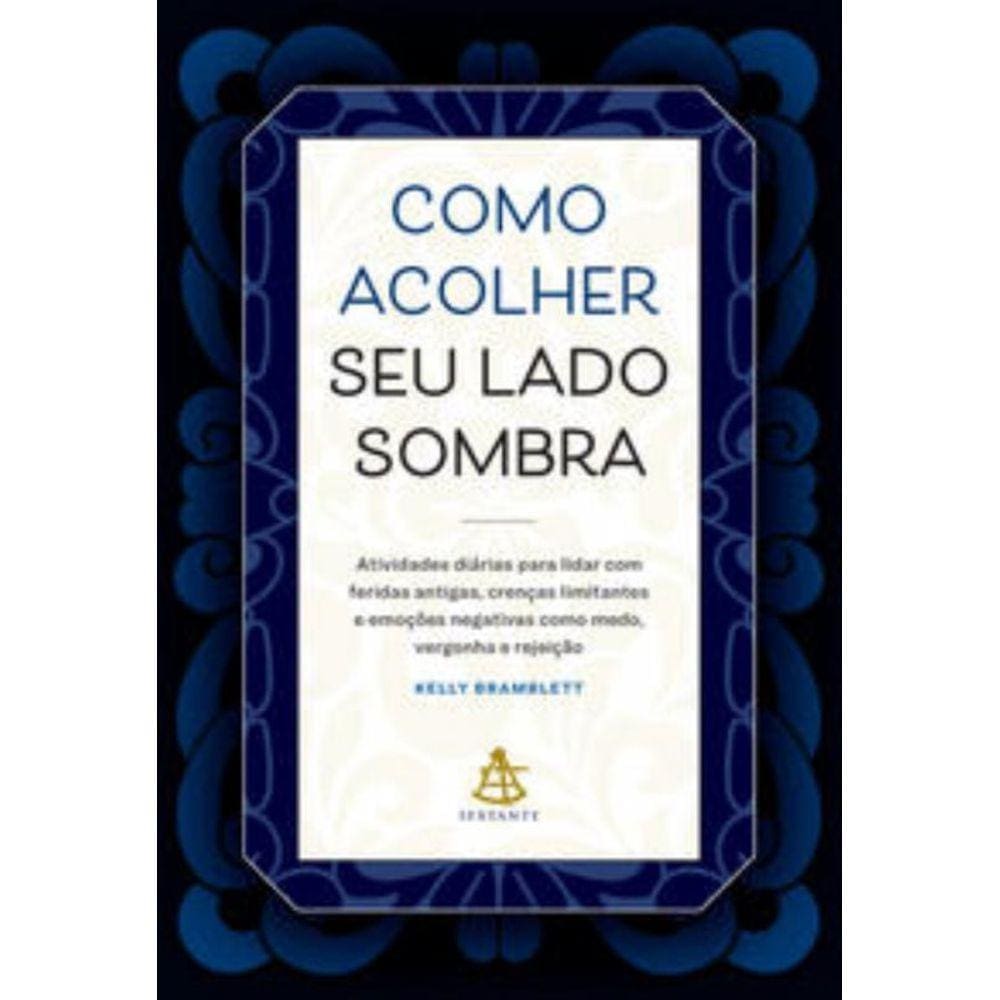 Como Acolher Seu Lado Sombra