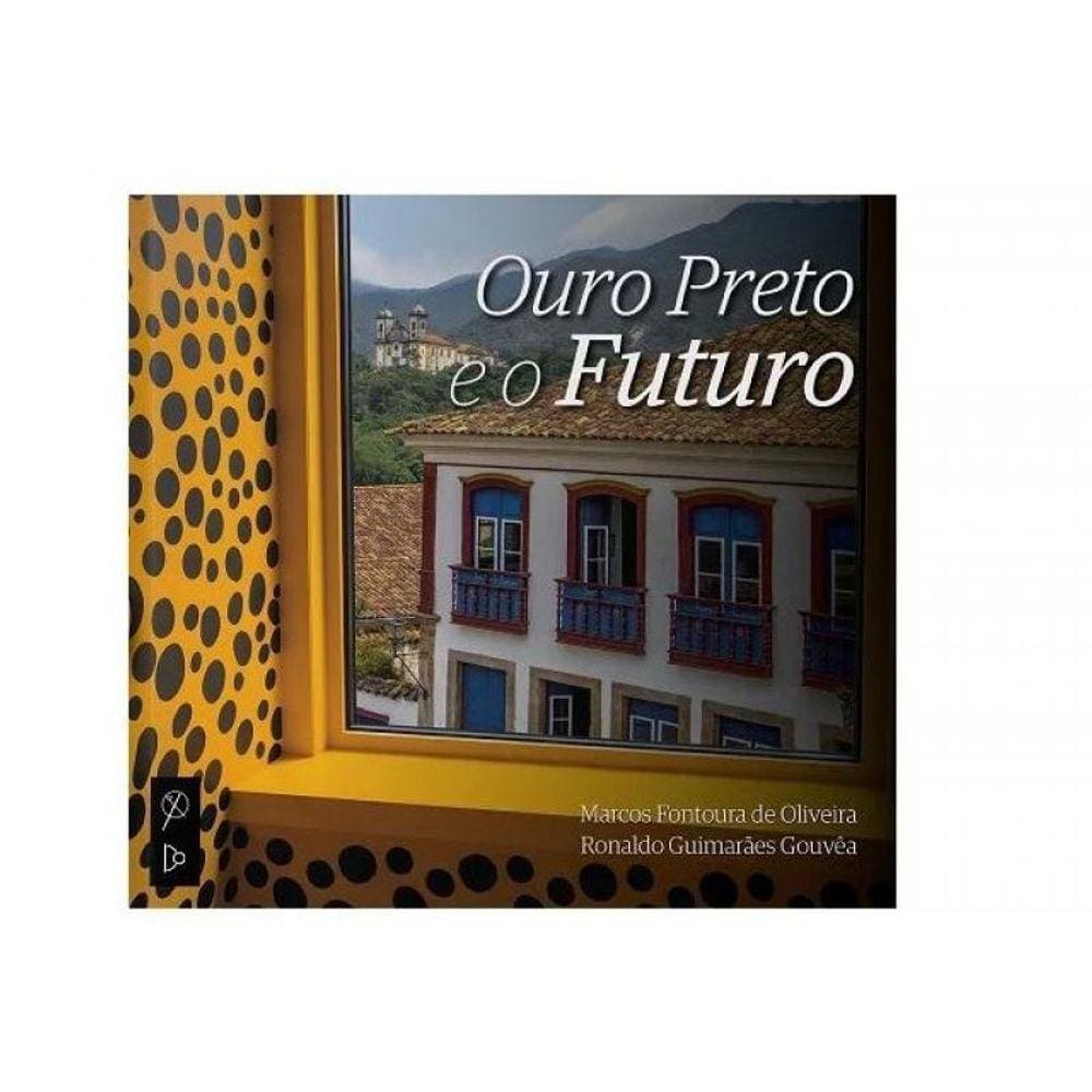 Ouro Preto E O Futuro