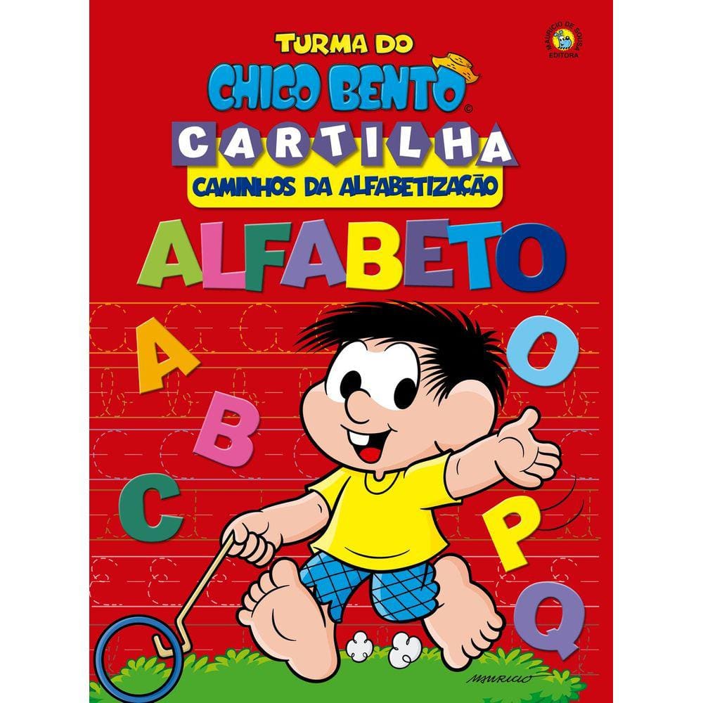 Turma do Chico Bento Caminhos da Alfabetização - Alfabeto