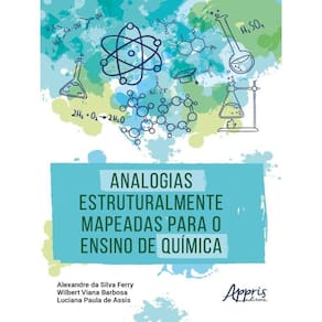 Analogias Estruturalmente Mapeadas Para O Ensino De Química