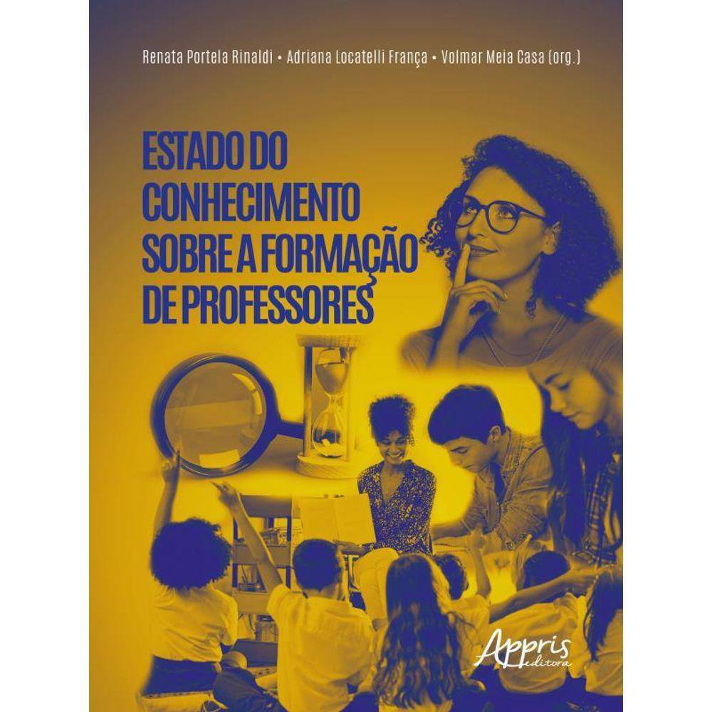 Estado Do Conhecimento Sobre A Formação De Professores