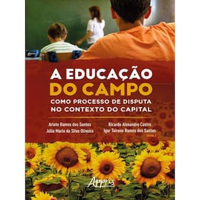 A Educação Do Campo Como Processo De Disputa No Contexto Do Capital