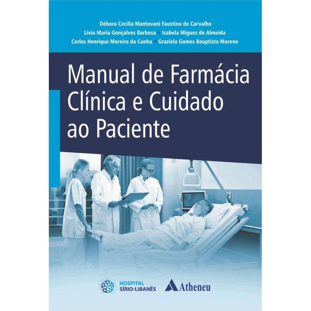 Manual de Farmácia Clínica e Cuidado ao Paciente