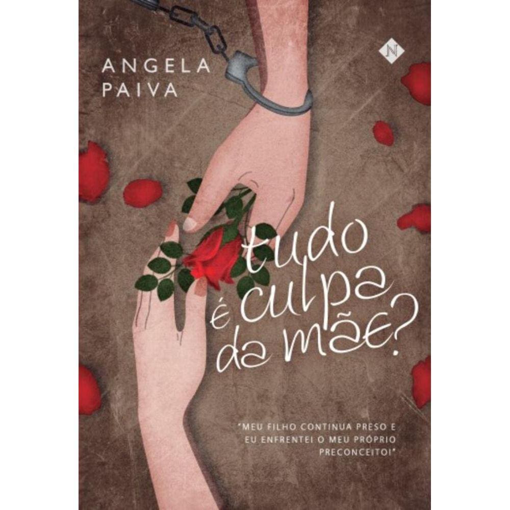 Tudo é culpa da mãe? - Meu filho continua preso e eu enfrentei o meu próprio preconceito!