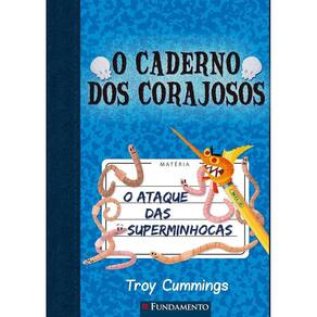 O Caderno Dos Corajosos - V. 2 - O Ataque Das Superminhocas