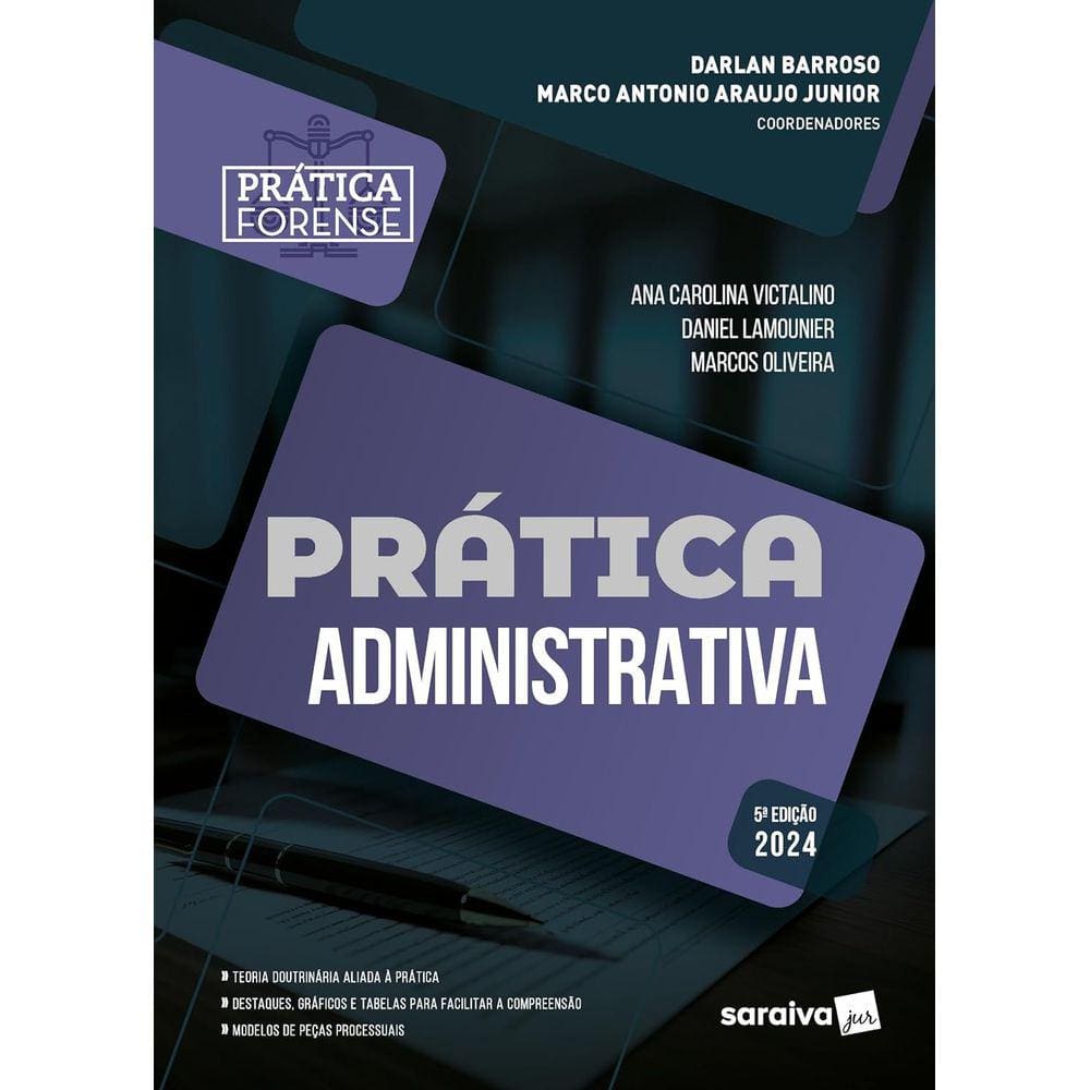 Coleção Prática Forense - Prática Administrativo 5ª ed. 2024