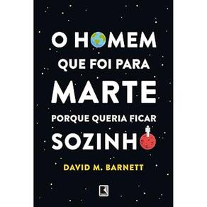 O homem que foi para Marte porque queria ficar sozinho