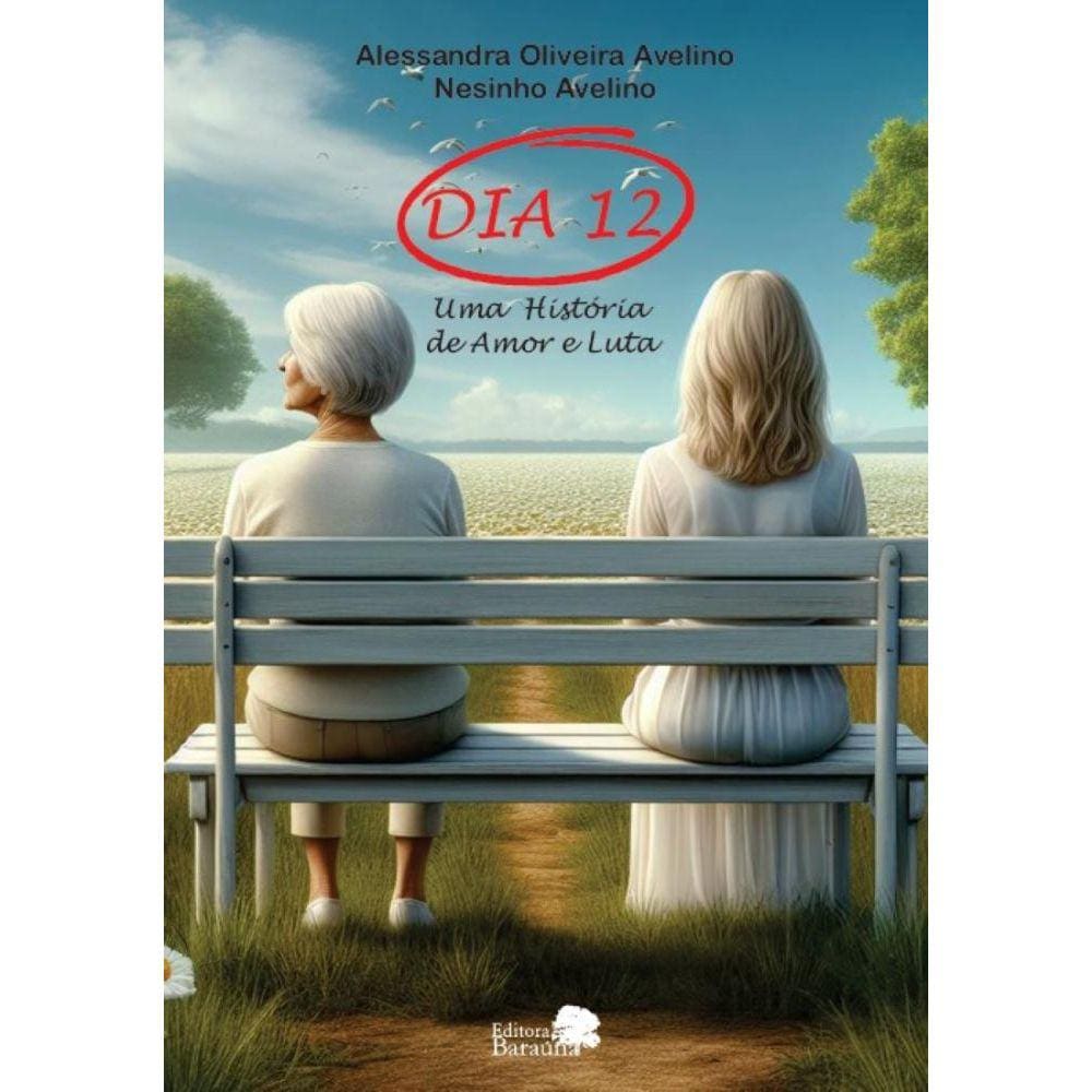 Dia 12: uma história de amor e luta