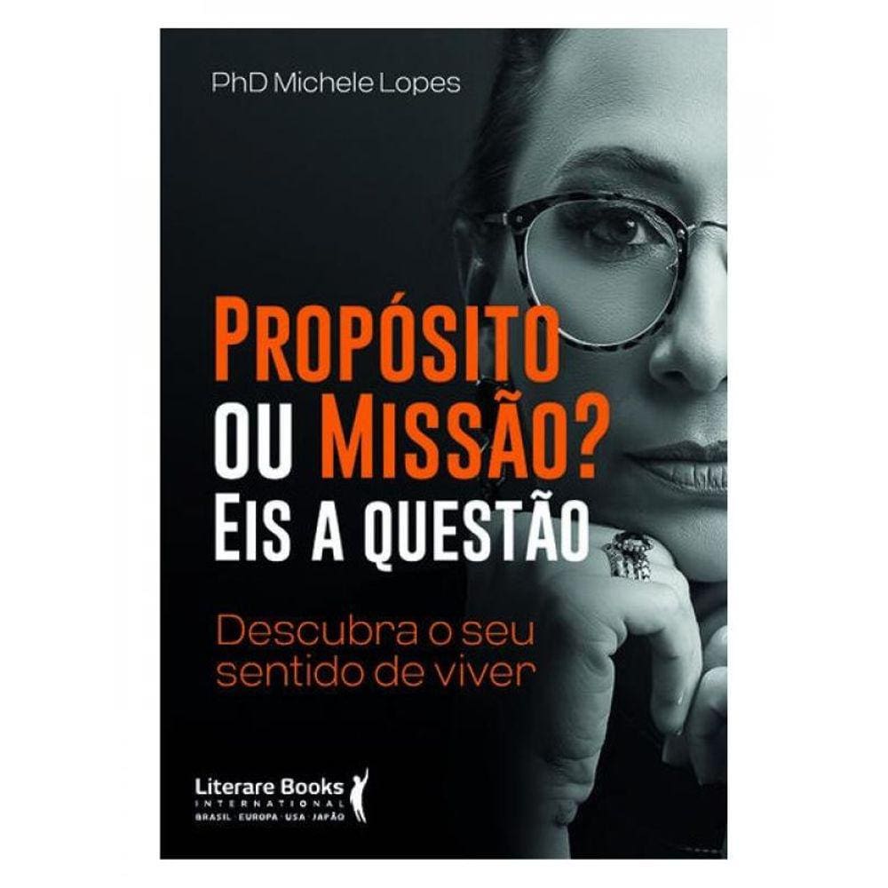 Propósito Ou Missão? Eis A Questão