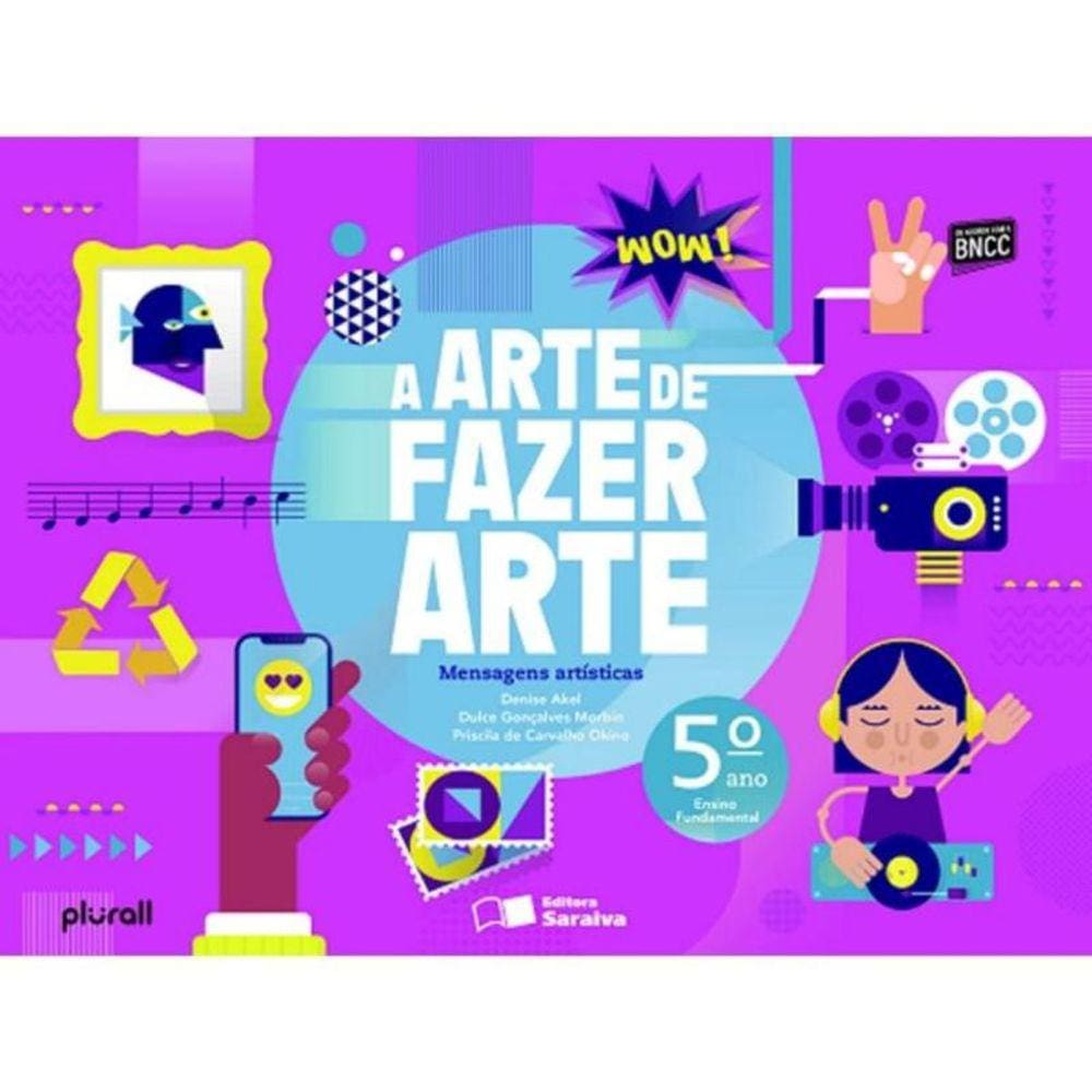 Arte De Fazer Arte - 5  Ano - 03Ed/19, A