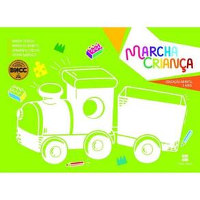 Marcha Crianca Educacao Infantil: 2 A 3 Anos - 04E