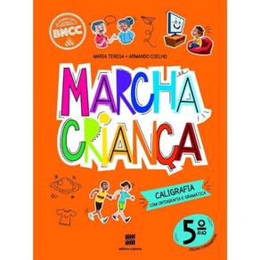 Marcha Crianca Calig. C/ Ort. E Gramatica- 5 Ano -