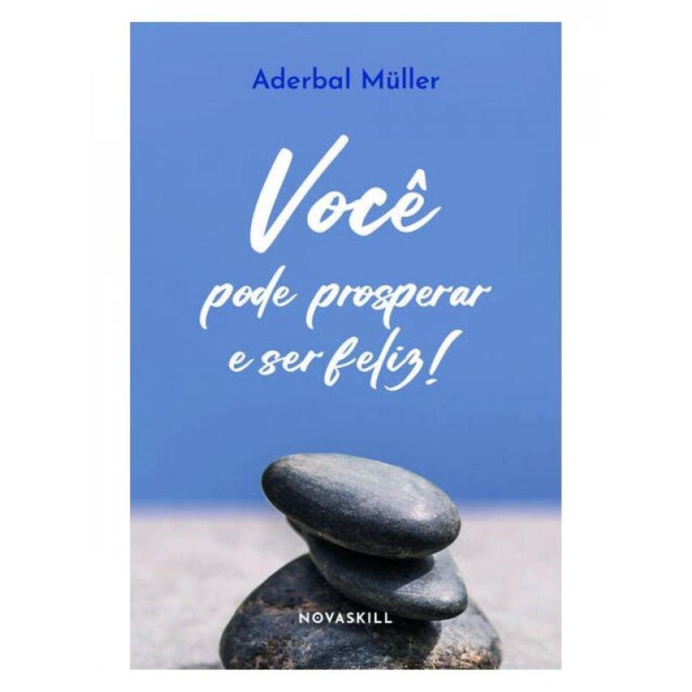 Você Pode Prosperar E Ser Feliz