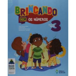 Brincando Com Os Numeros - Educacao Infantil 3