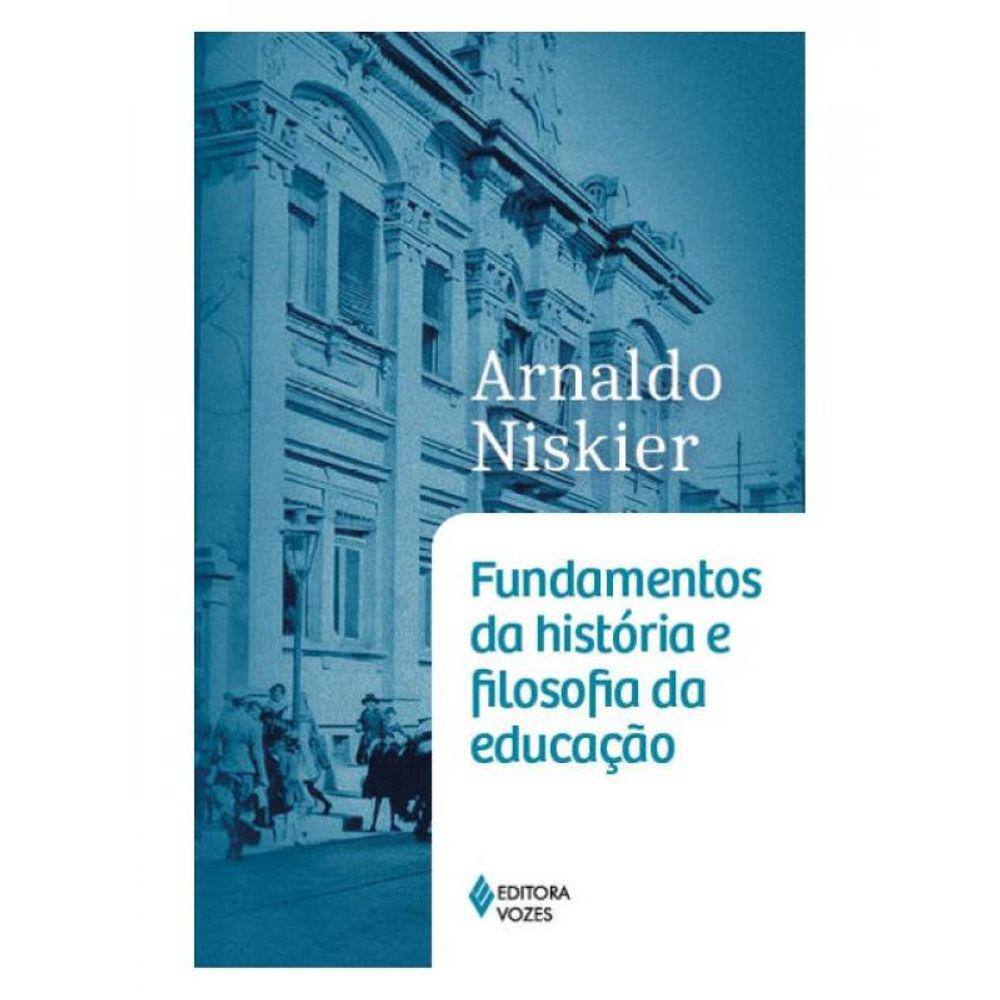 Fundamentos Da História E Filosofia Da Educação