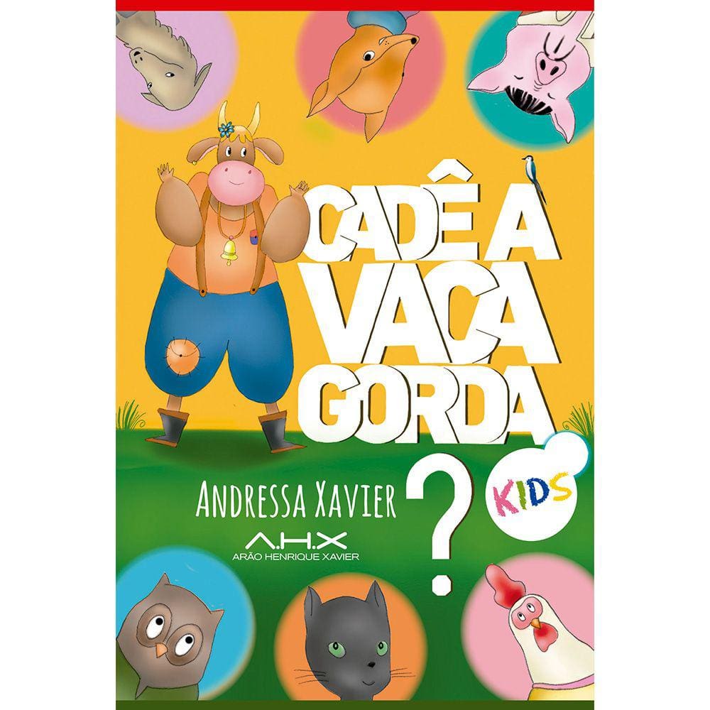 Cadê a Vaca Gorda? Kids - Andressa Xavier