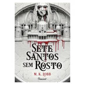 Sete Santos Sem Rosto - Vol. 1