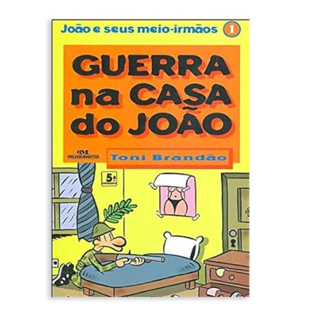 Guerra Na Casa Do João - Serie 1 - Editora Melhoramento