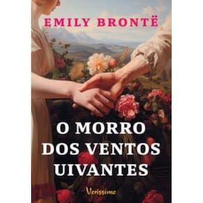 Morro Dos Ventos Uivantes - (Verissimo)