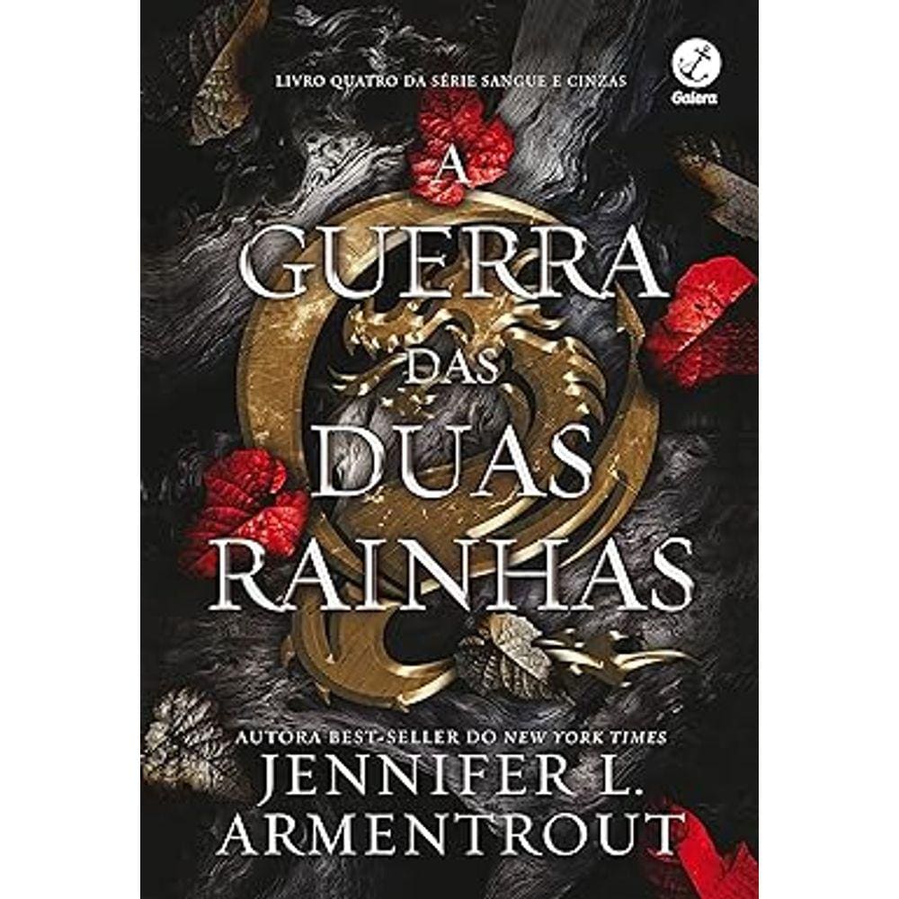 A guerra das duas rainhas (Vol. 4 Sangue e Cinzas)