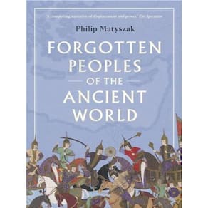 Forgotten Peoples Of The Ancient World