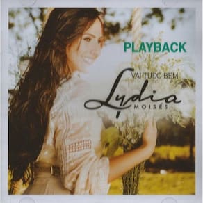 CD Lydia Moisés – Vai Tudo Bem (Playback)