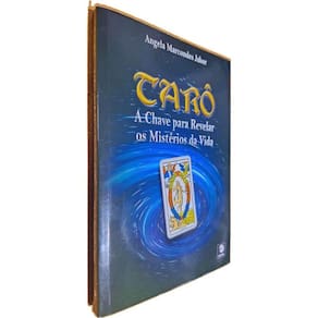 Livro Físico Tarô: A Chave Para Revelar os Mistérios da Vida Angela Marcondes Jabor Acompanha 78 Cartas