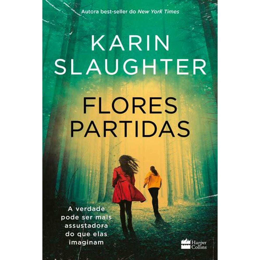 Flores Partidas | Nova Edição do Best-Seller de Karin Slaughter