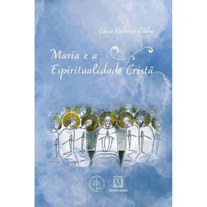 Maria E A Espiritualidade Crista