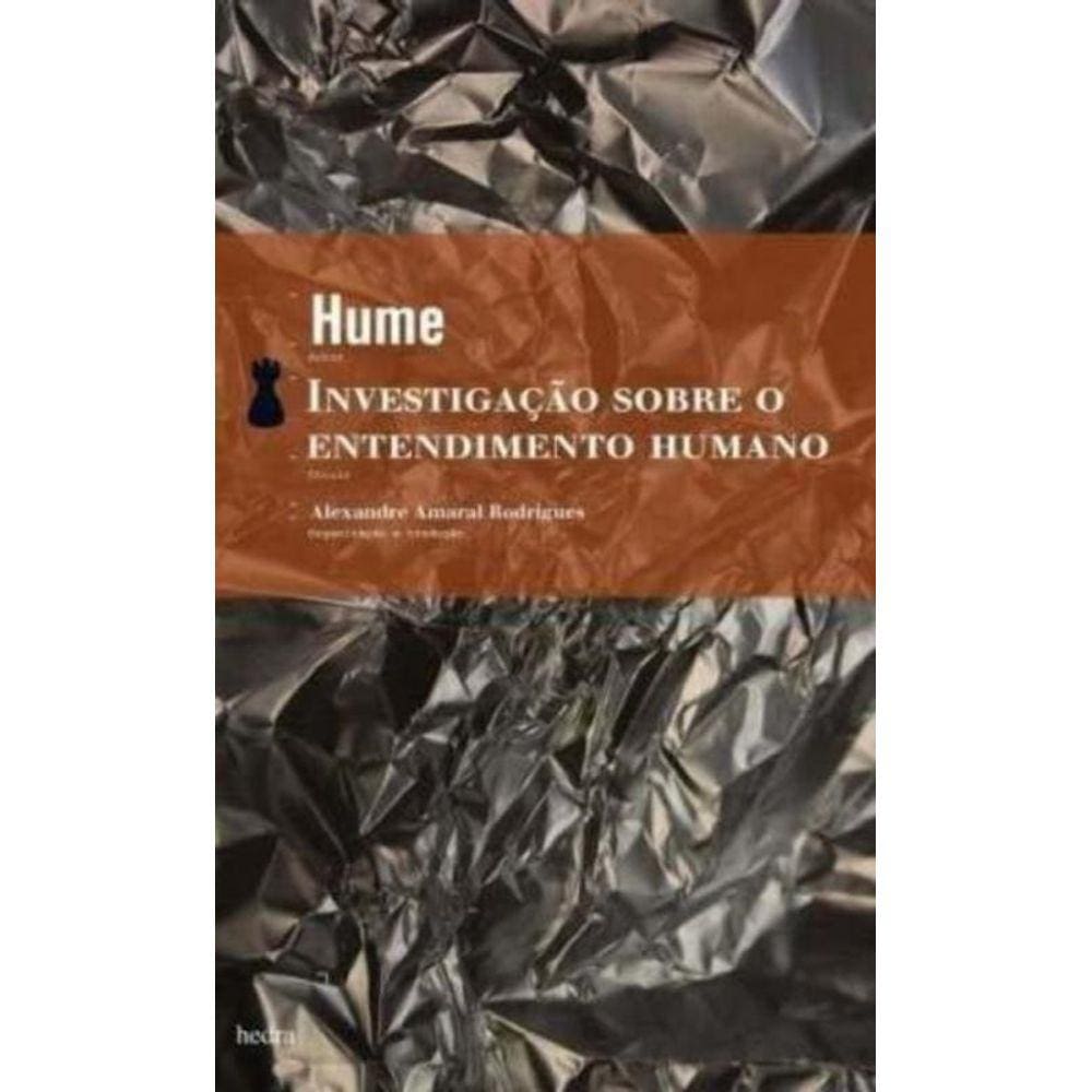 Investigacao Sobre O Entendimento Humano - (Hedra)