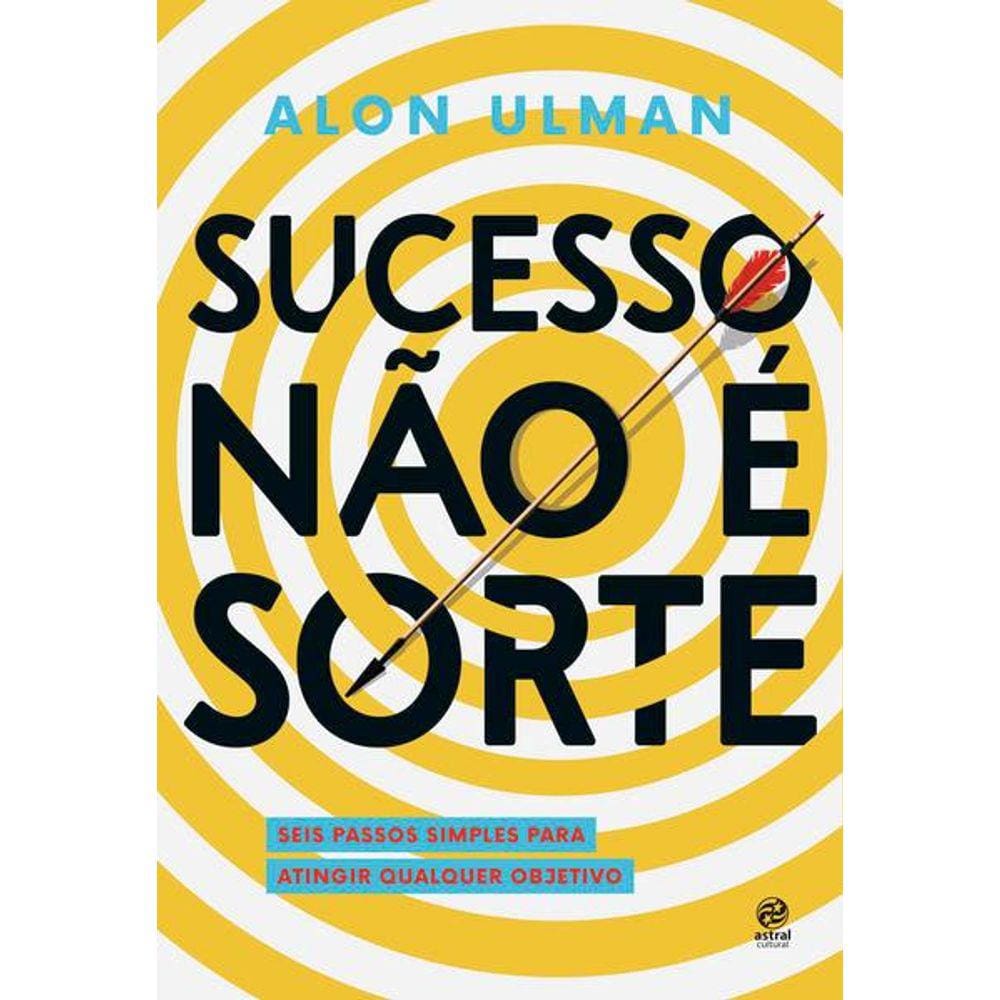 Sucesso Não é Sorte