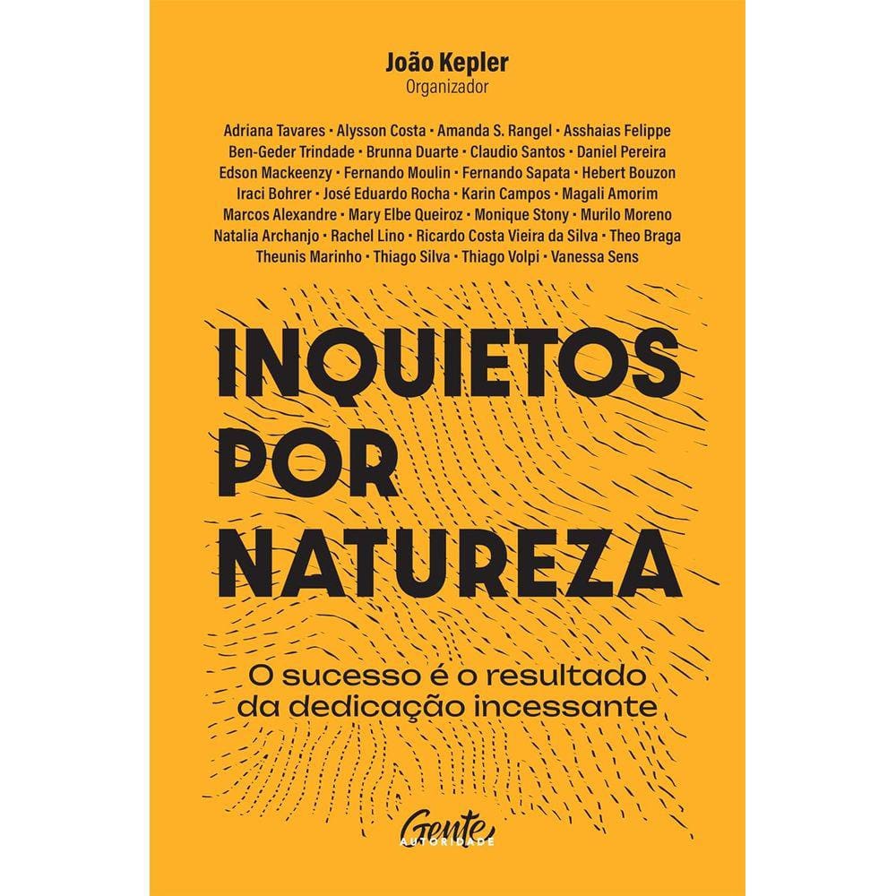 Inquietos por natureza: O sucesso é o resultado da dedicação