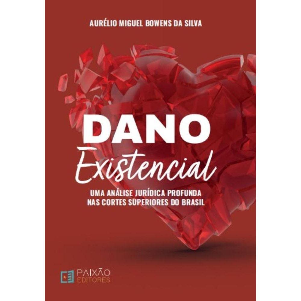 Dano Existencial: Uma Análise Jurídica Profunda nas Cortes Superiores do Brasil