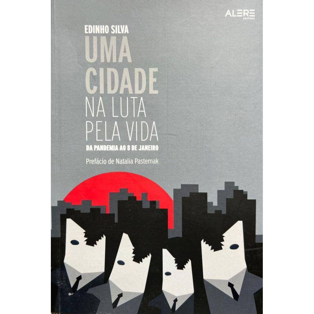 Uma cidade na luta pela vida