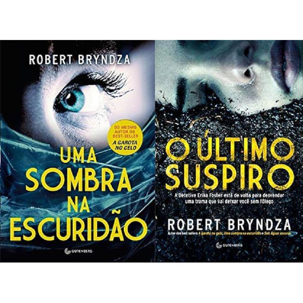 Kit 2 Livros Robert Bryndza Uma Sombra Da Escuridão + O