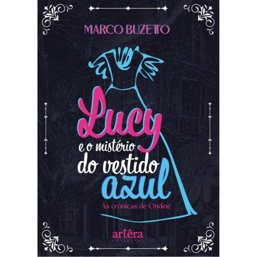 Lucy E O Mistério Do Vestido Azul