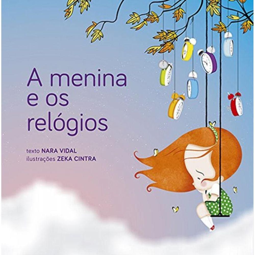 Menina E Os Relogios , A