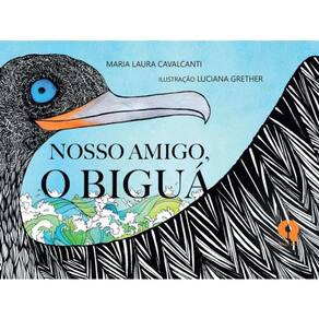 Nosso Amigo, O Biguá
