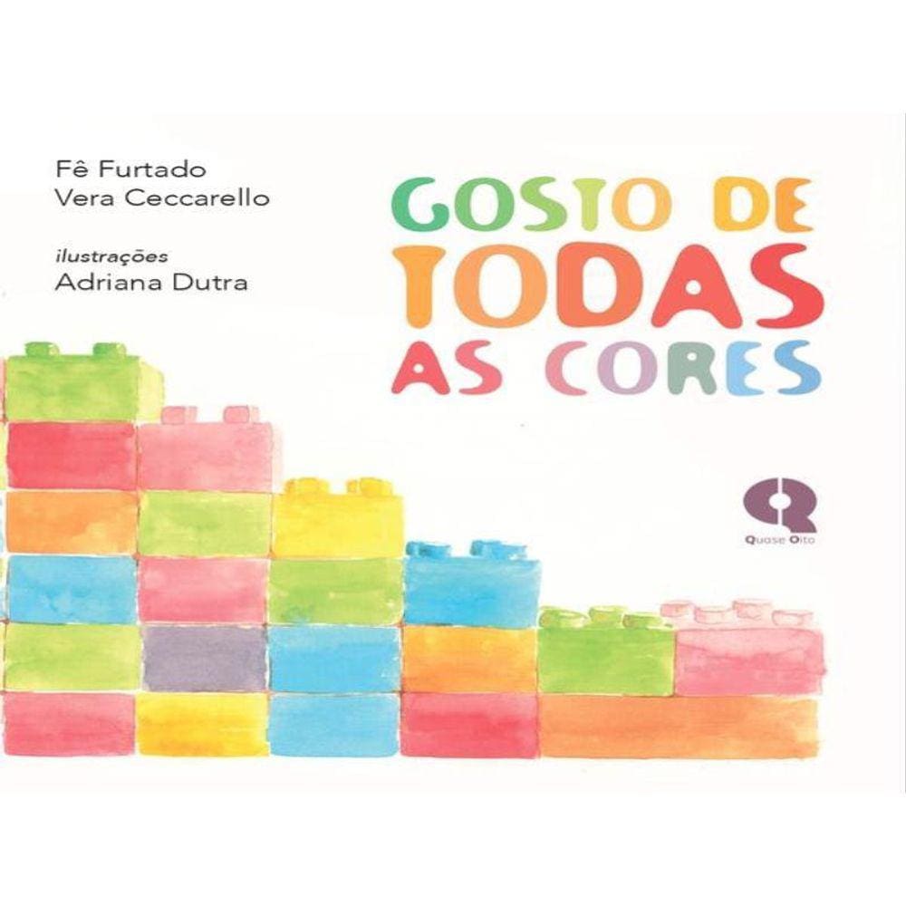 Gosto De Todas As Cores