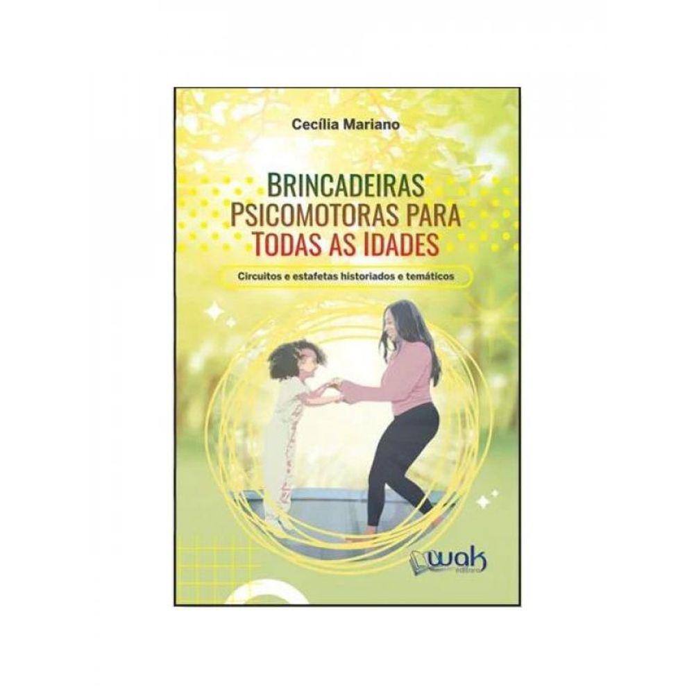 Brincadeiras Psimotoras Para Todas As Idades