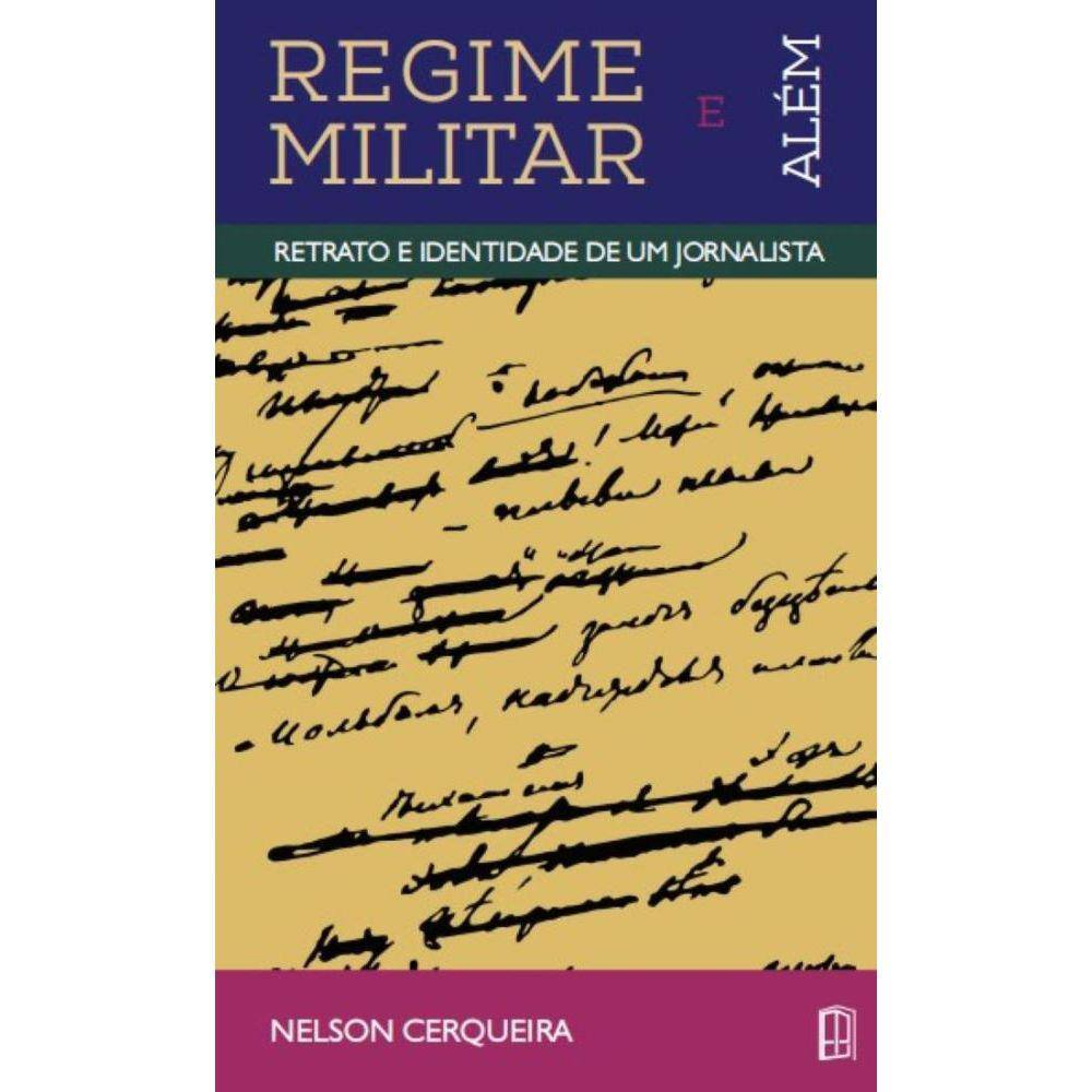 Regime militar e além: Retrato e identidade de um jornalista