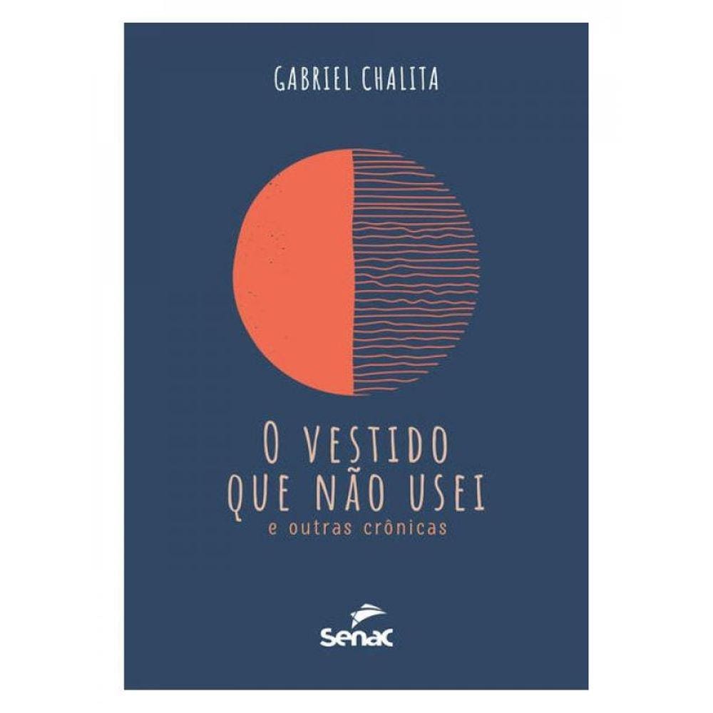 O Vestido Que Não Usei E Outras Crônicas