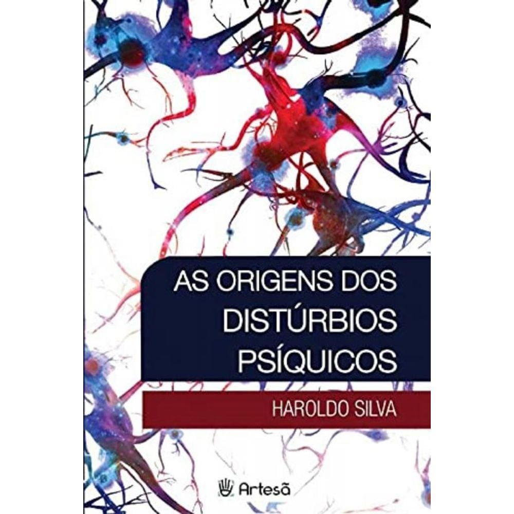 Origens Dos Disturbios Psiquicos, As - Artesa